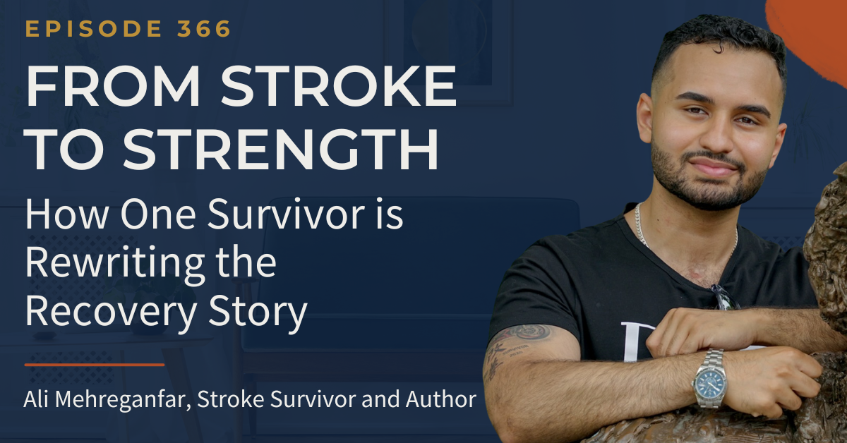 Ali Mehreganfar – Stroke Survivor, Motivational Speaker, and Author of Stroke 101: A Comprehensive Guide to Recovery and Empowerment
